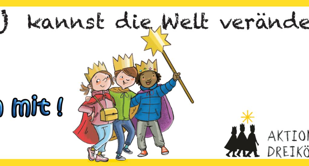 In einem gelben Rahmen drei Kinder mit einem Stern in der Hand. Darüber die Überschrift 'DU kannst die Welt verändern!' und 'Mach mit!'. In der rechten Ecke unten noch das Logo der Aktion Dreikönigssingen.