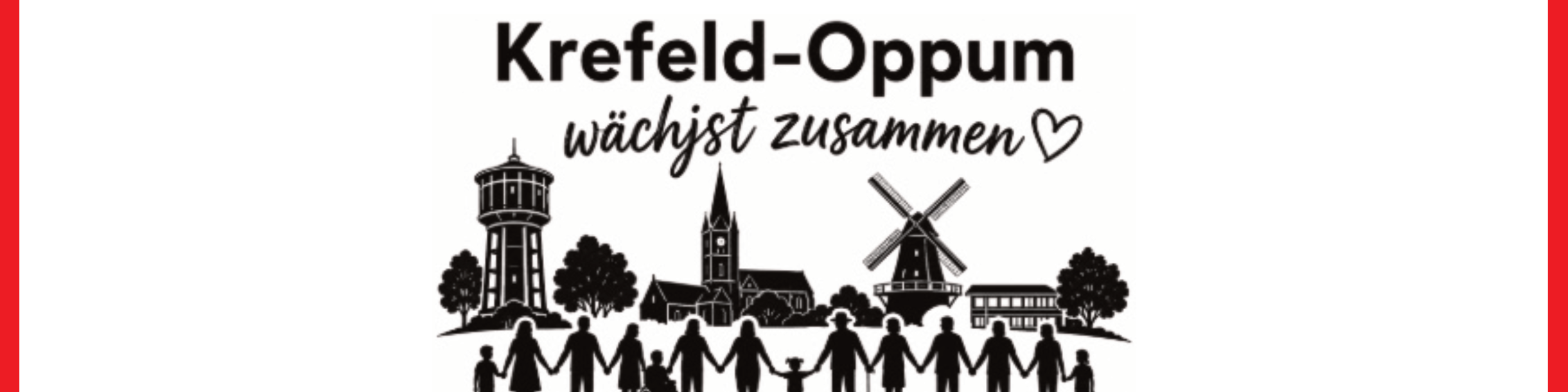 In einem roten Kasten: Schwarz-weiße Linienzeichnung mit Silhouetten von Menschen, die sich an den Händen halten, vor einer Stadtsilhouette mit Wasserturm, Kirche und Windmühle, darüber der Schriftzug 'Krefeld-Oppum wächst zusammen' mit Herzsymbol